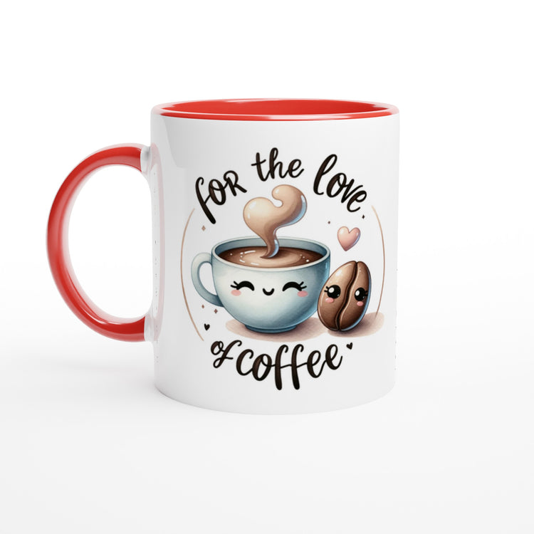 For The Love Of Coffee White 11oz Ceramic Mug