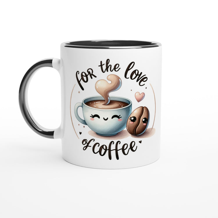 For The Love Of Coffee White 11oz Ceramic Mug