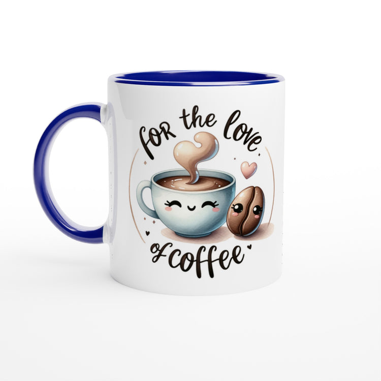 For The Love Of Coffee White 11oz Ceramic Mug